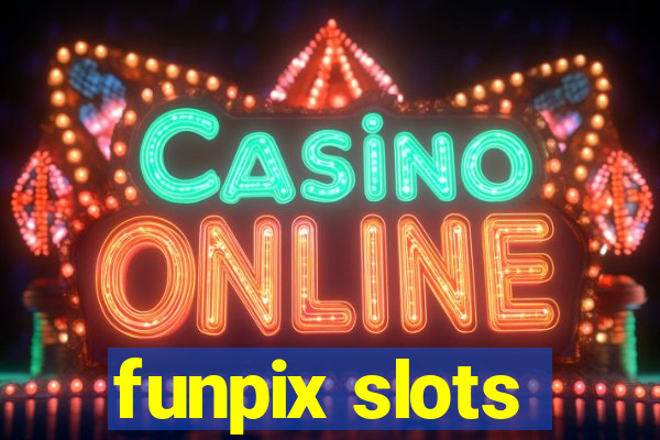 funpix slots